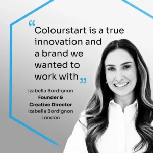 Quote from Izabella Bordignon about Colourstart as an innovation in hair colouring safety, with her portrait in the background.